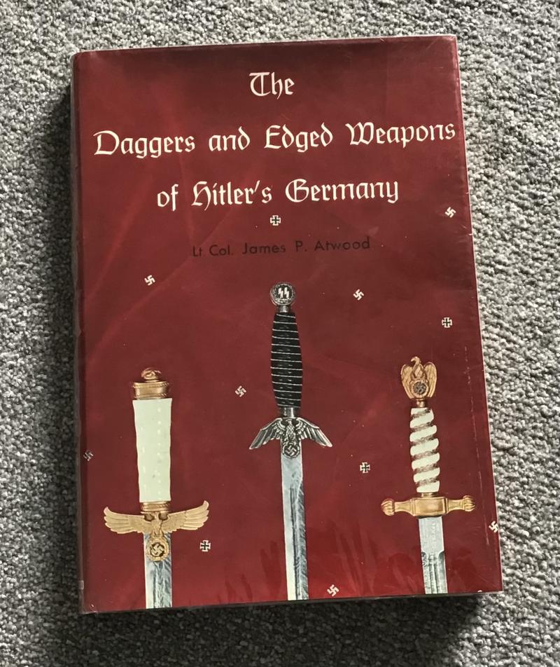 Book-The Daggers & Edged Weapons of Hitlers Germany-Atwood