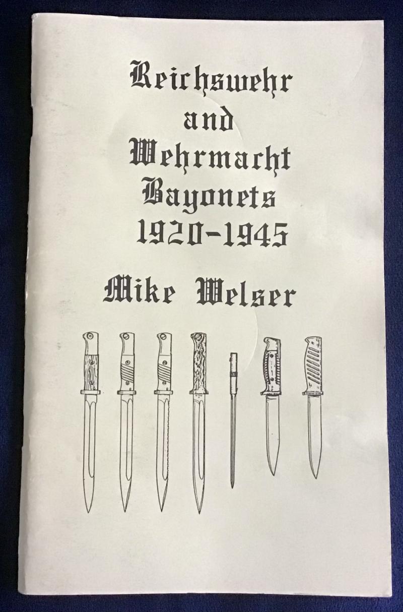 Reichswehr and Wehrmacht Bayonets 1920-1945-Welser
